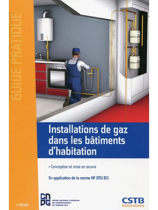 Installations de gaz dans les bâtiments d'habitation, 2eme édition 2015 (PDF)
